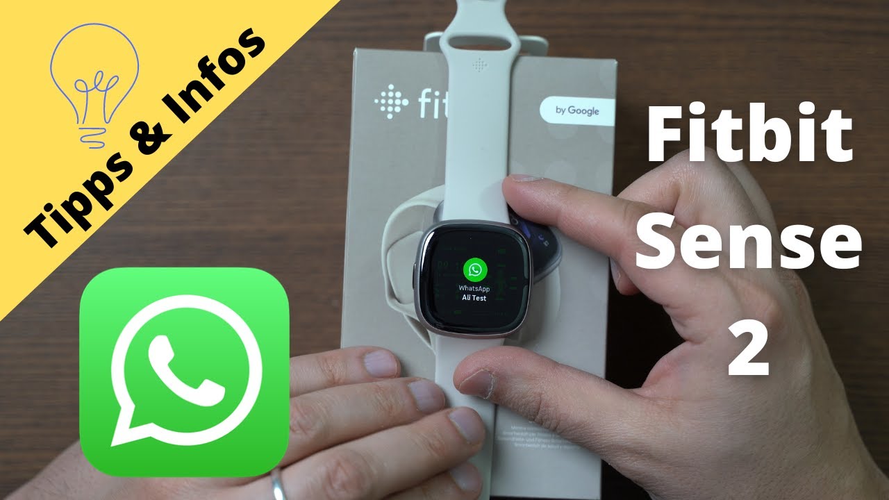 Whatsapp mit der Fitbit Sense 2: Was geht, was geht nicht ? (Tipps + Infos)