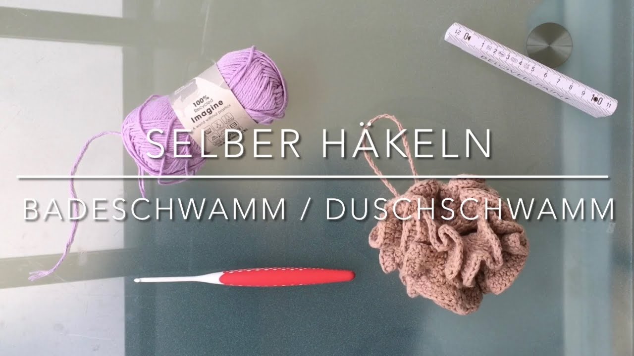 Häkelanleitung für Badeschwamm / Duschschwamm