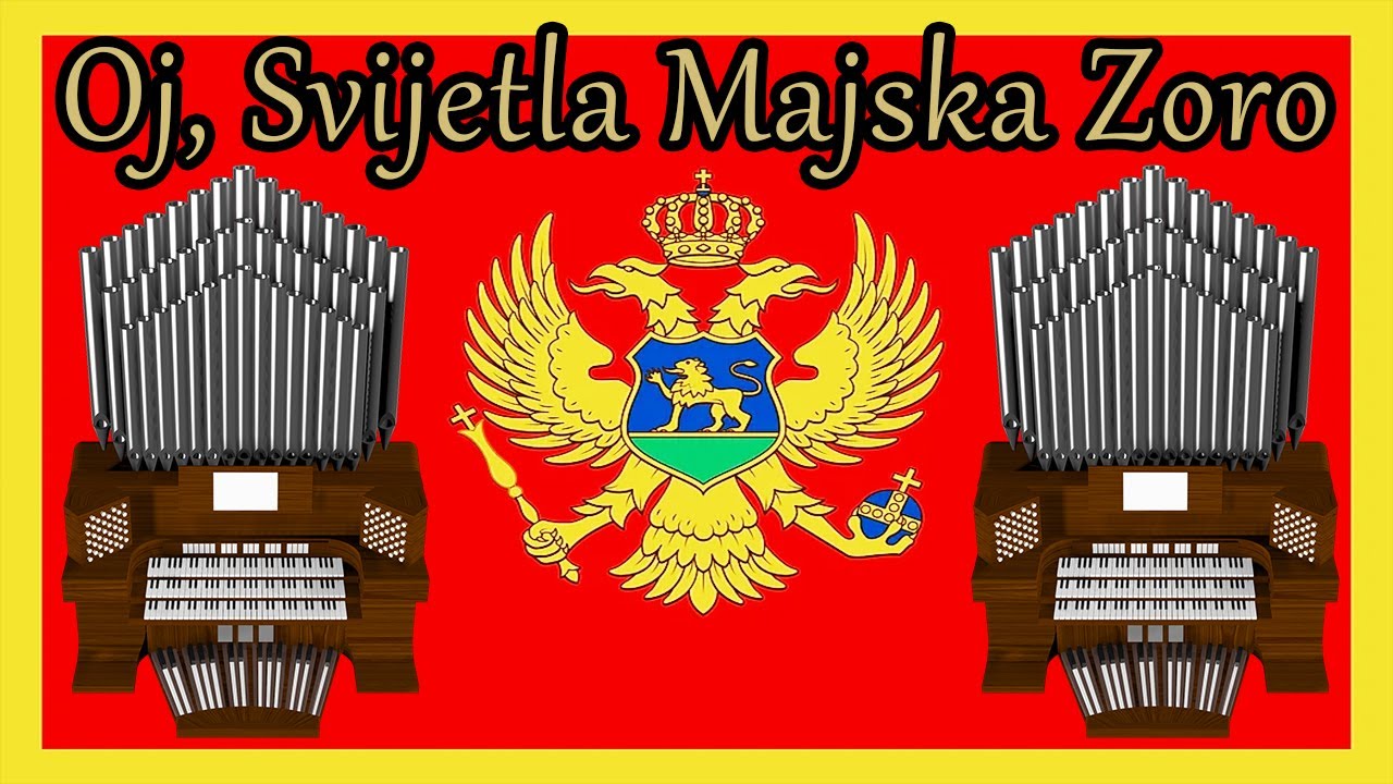 Oj, Svijetla Majska Zoro (National Anthem of Montenegro) Organ Cover