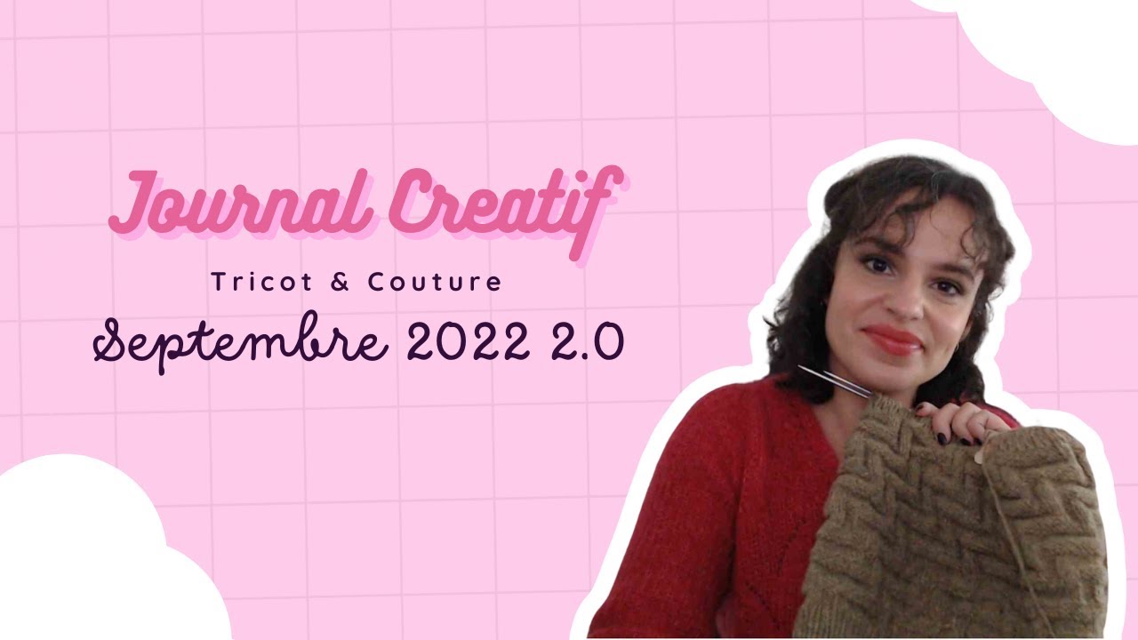 Journal Créatif - Septembre2022  - podcast tricot & couture