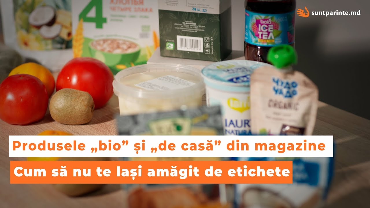 Produsele „bio” și de „casă” din magazine. Cum să nu te lași mințit de etichete