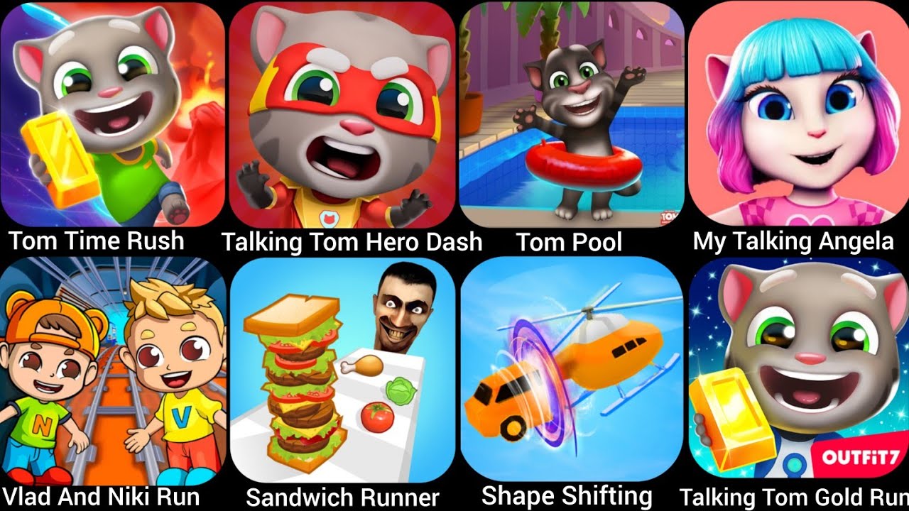 Tom Hero Dash, Sandwich Runner,Tom Time Rush,Tom Pool,My Talking Angela, Vlad And Niki Run, Shape...