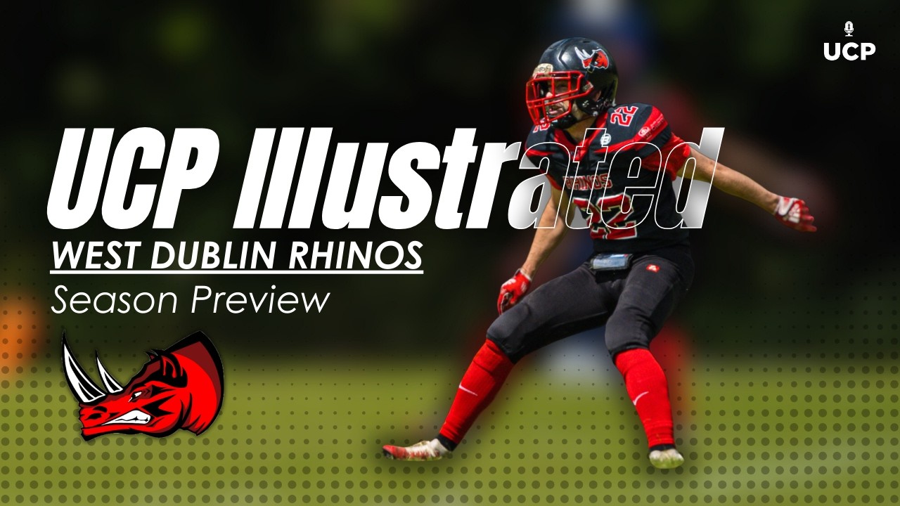 UCP Illustrated | AFI Season Preview | West Dublin Rhinos