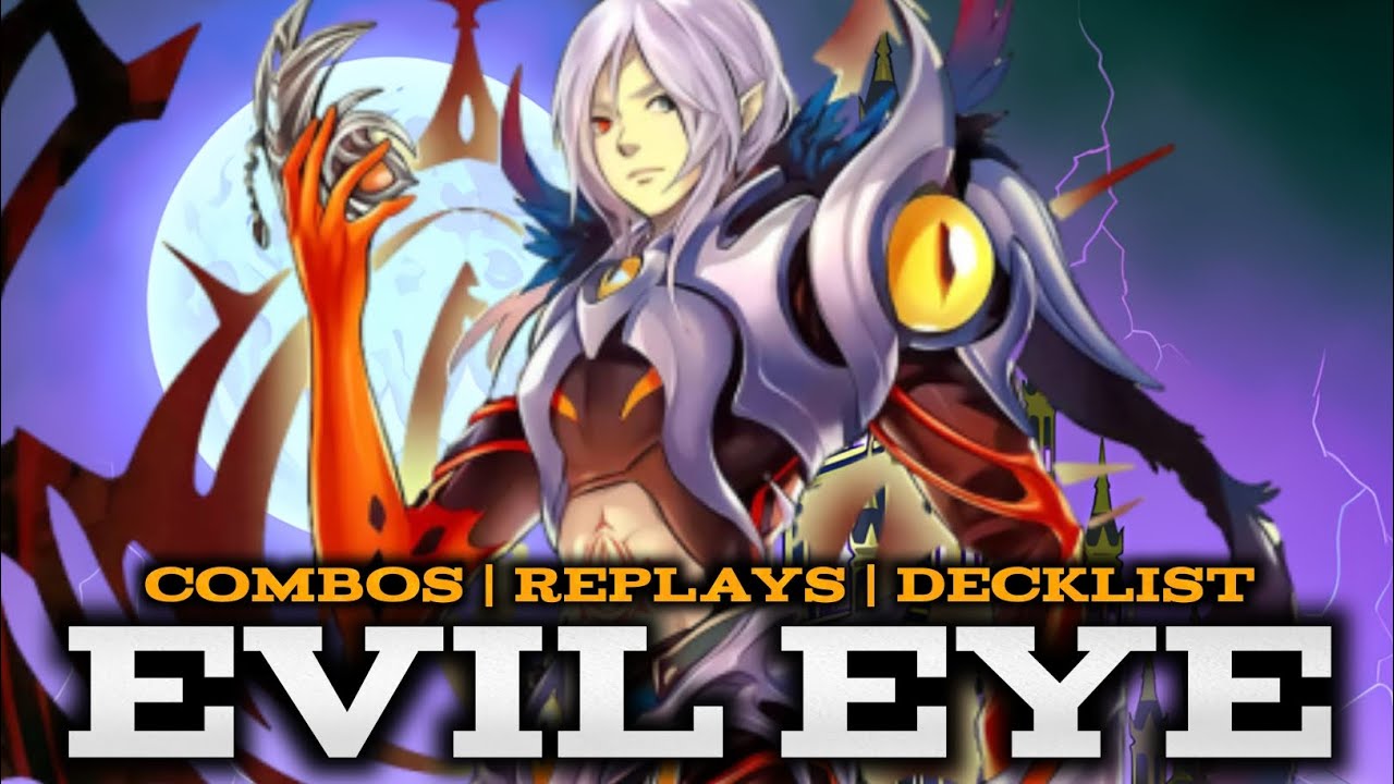 EVIL EYE (APRIL 2025) - COMBOS | REPLAYS | DECKLIST