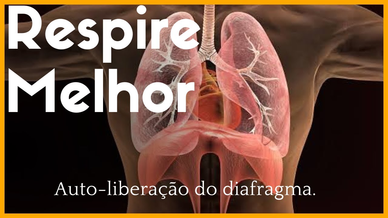 Como RESPIRAR melhor | Auto-liberação do diafragma. 