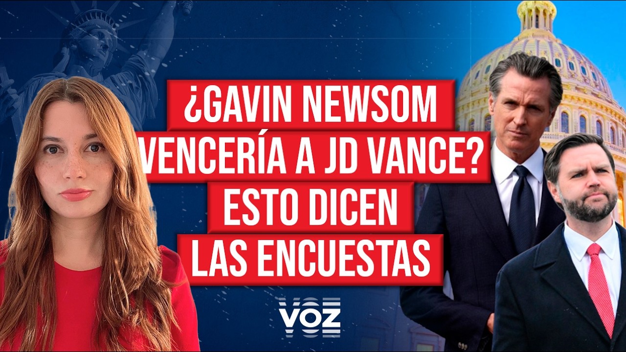 ¿Gavin Newsom vencería a JD Vance? Esto dicen las encuestas - Episodio 115