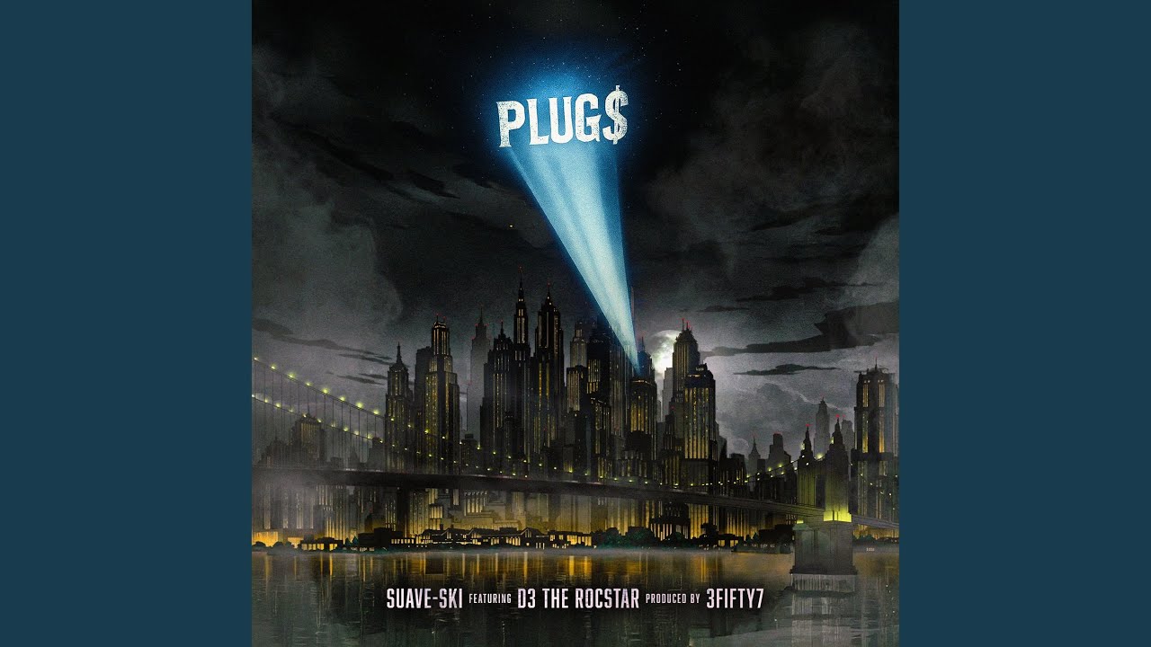 Plug$ (feat. D3 The Rocstar)