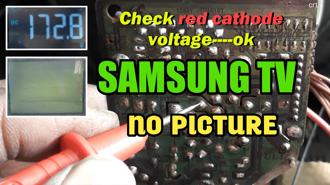How to solve samsung crt tv  no picture.