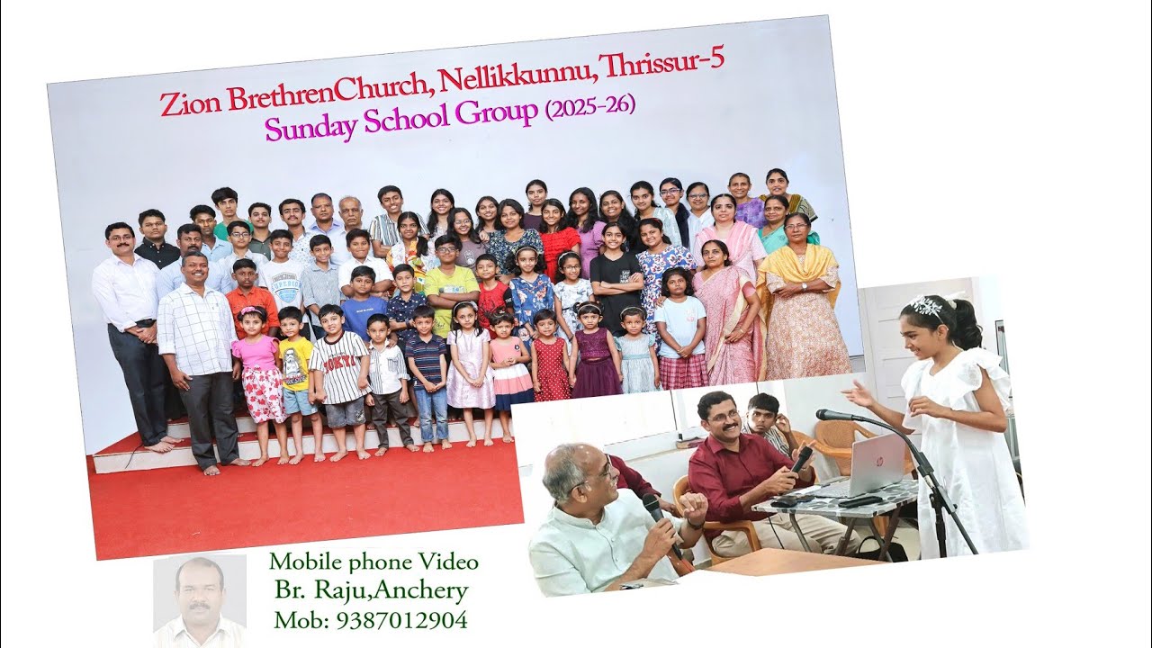 സൺഡേ സ്കൂൾ വാർഷികം, സീയോൻ ബ്രദറൺ ചർച്ച് നെല്ലിക്കുന്ന്.2025-26.