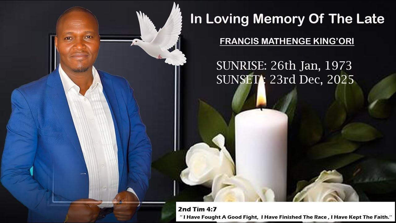 30-12-2025 | LIVE | Funeral Mass In Loving Memory of Francis Mathenge King'ori.