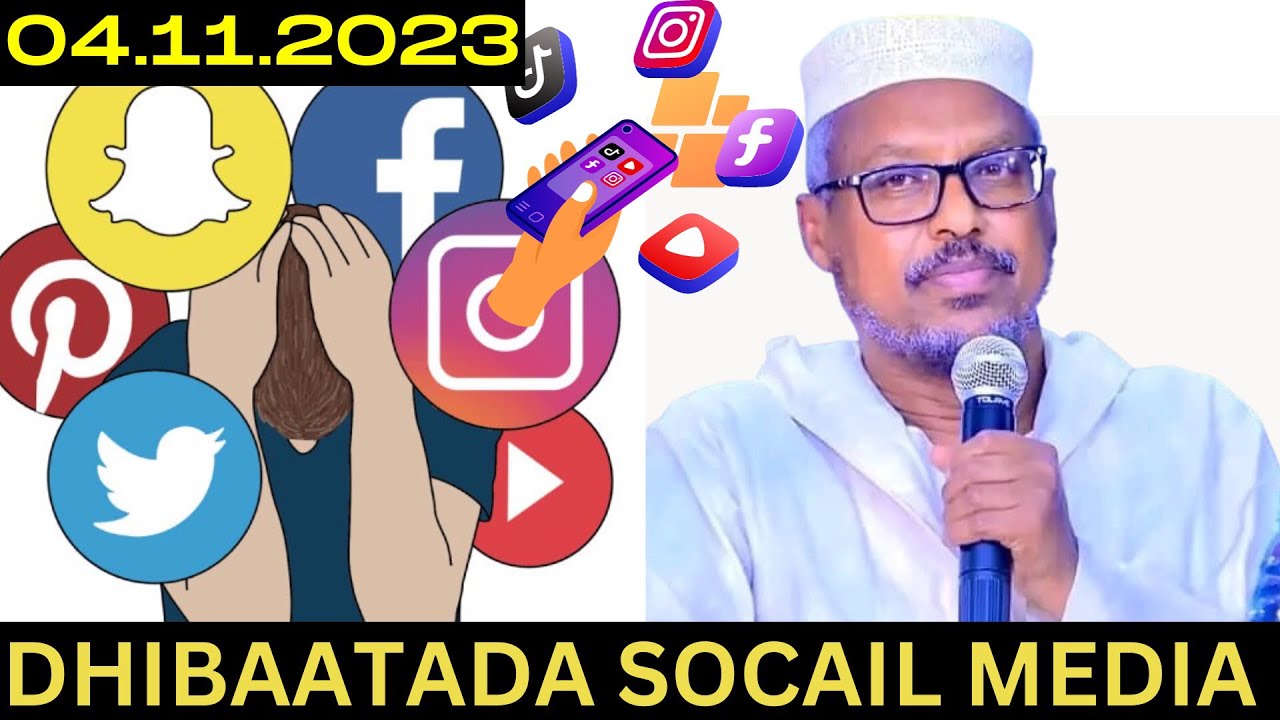 MUXAADARO CUSUB. SOCIAL MEDIA IYO DHIBAATADIISA. SHEEKH MUSTAFA HAJI ISMAIL HARUUN