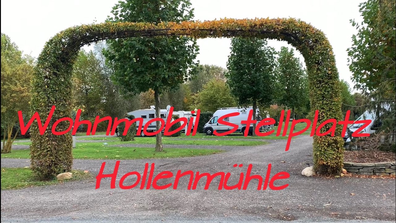Wohnmobil Stellplatz Hollenmühle. Ein Top Platz