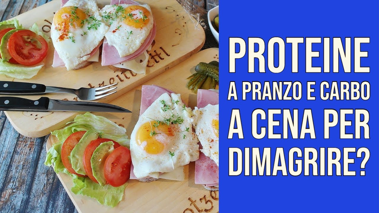 Meglio mangiare proteine a pranzo e carboidrati a cena per dimagrire prima?
