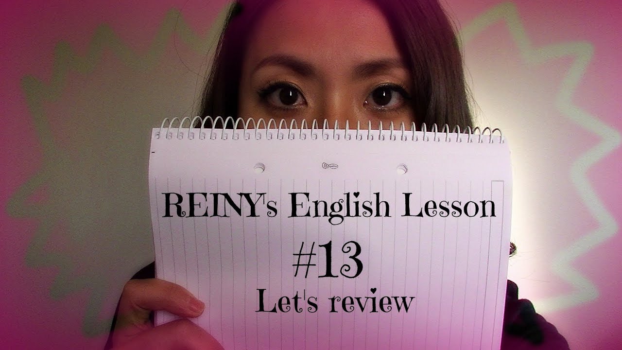 REINY先生の英会話#13 Let's review!