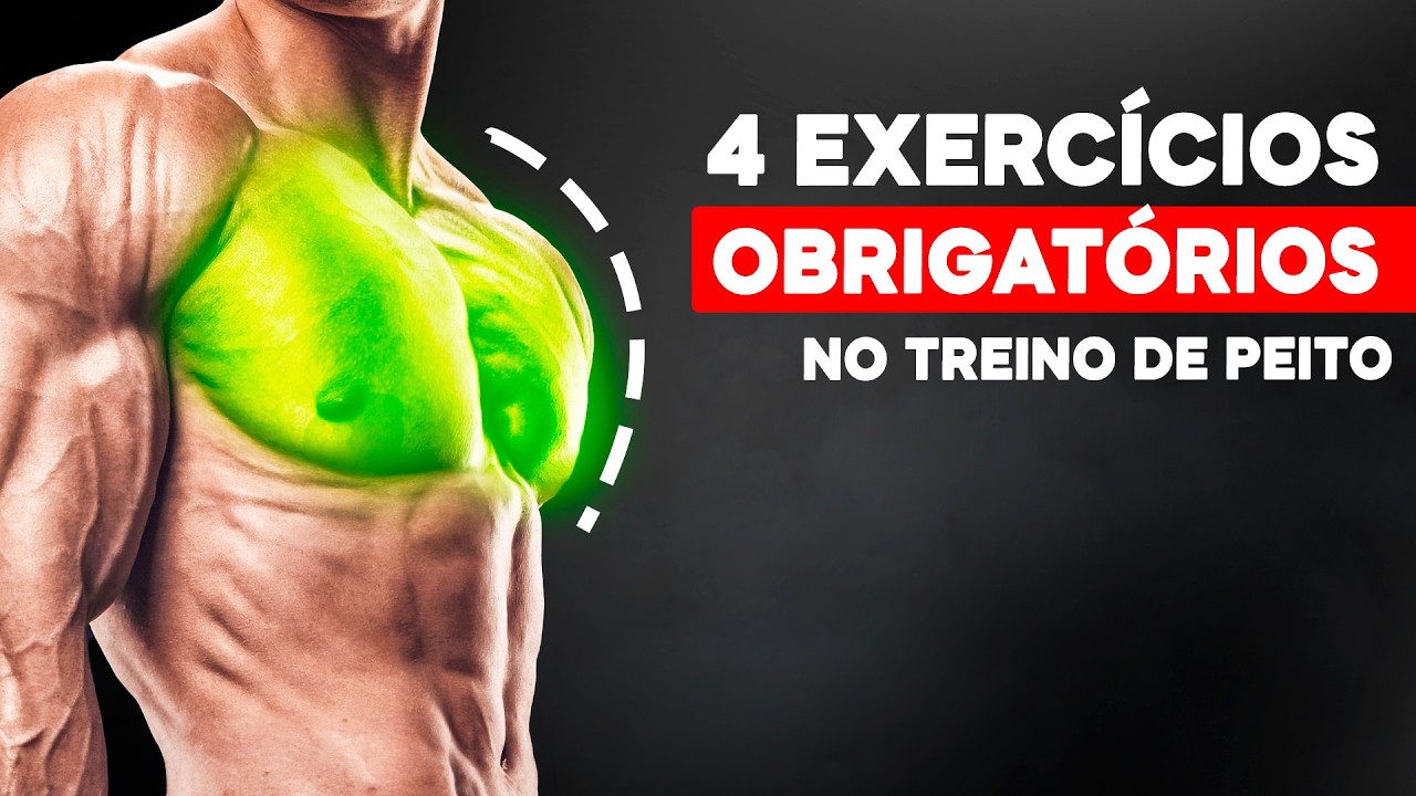 Os ÚNICOS 4 Exercícios Que Você Precisa no Treino de Peito