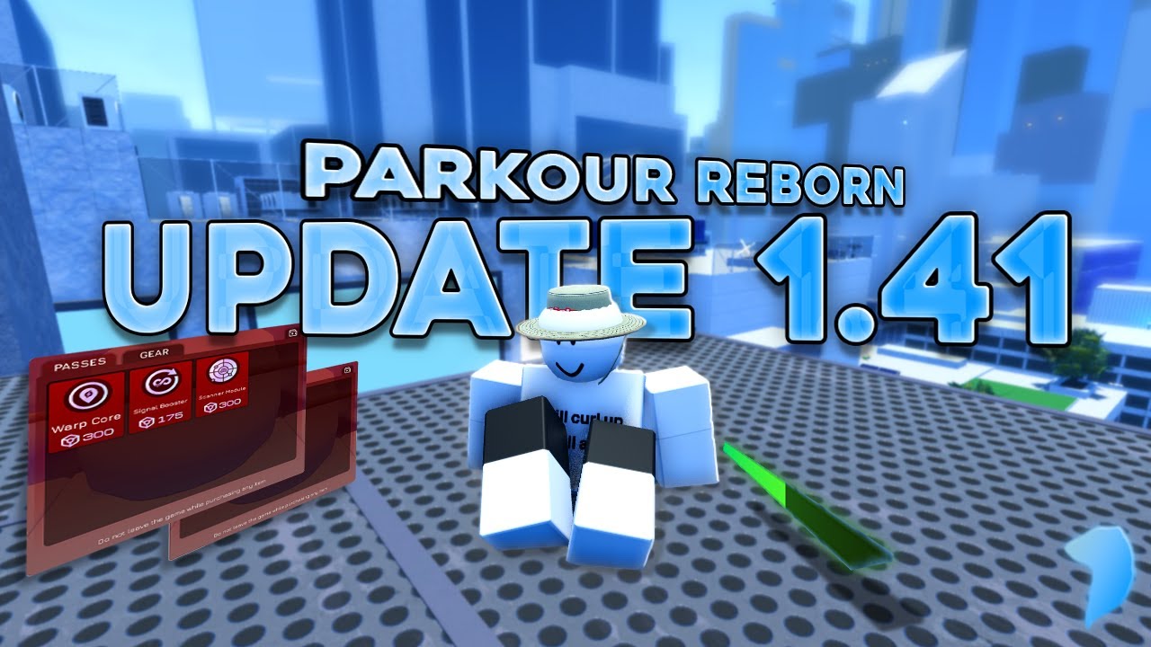 Parkour Reborn ОБНОВЛЕНИЕ 1.41 и ВСЕ, что с ним связано!