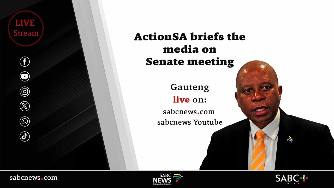 ActionSA briefs the media on the outcomes of its Senate meeting