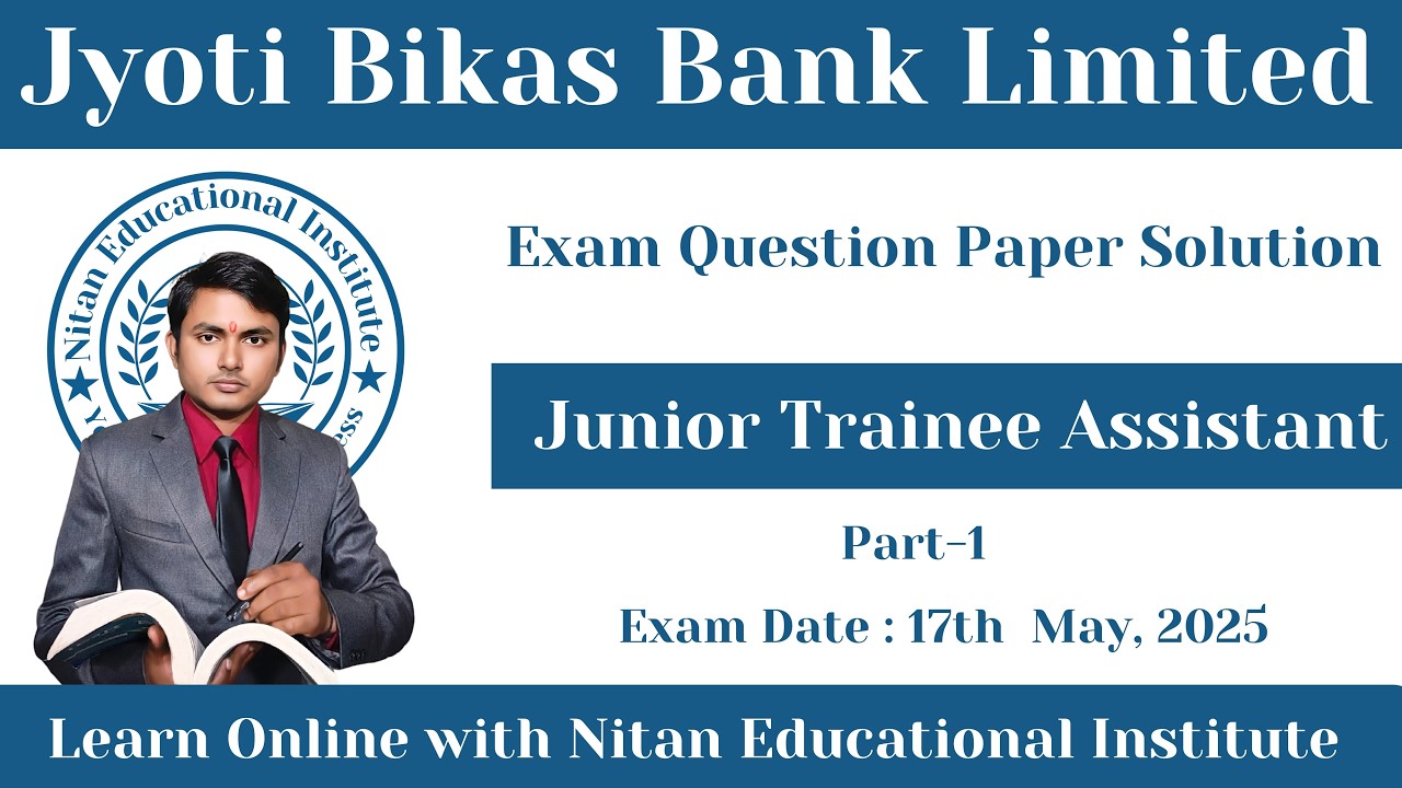 Jyoti Bikash Bank Limited Junior Trainee Assistant Exam Question Paper Solution | Part-1 |
