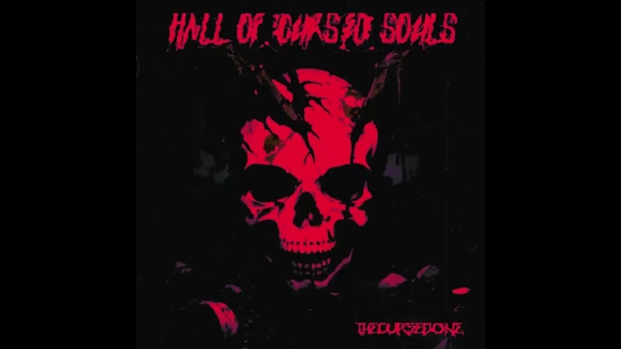THE CURSED ONE - HALL OF CURSED SOULS