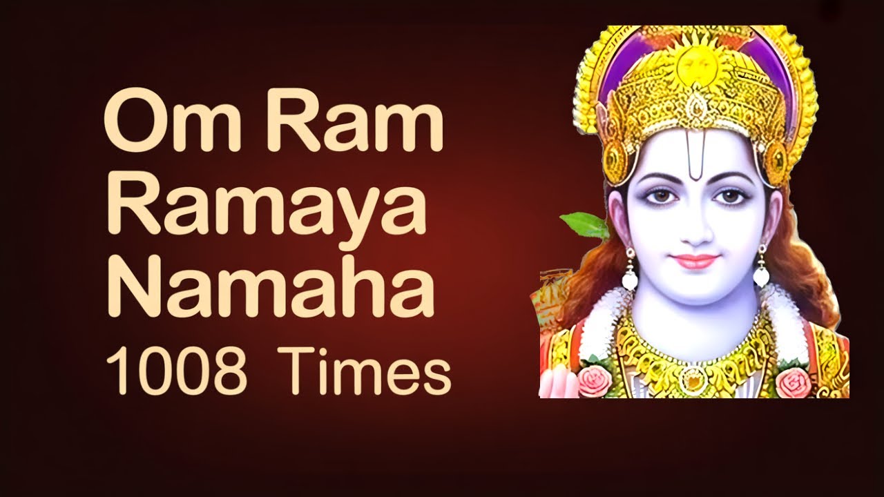 Om Ram Ramaya Namaha 1008 times | Powerful Rama Mantra No Music