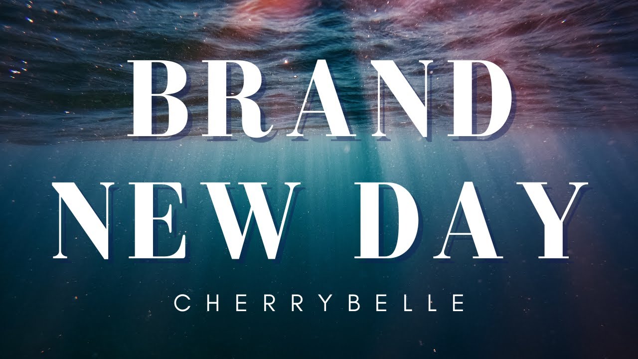 Brand New Day - Cherrybelle (Lirik)