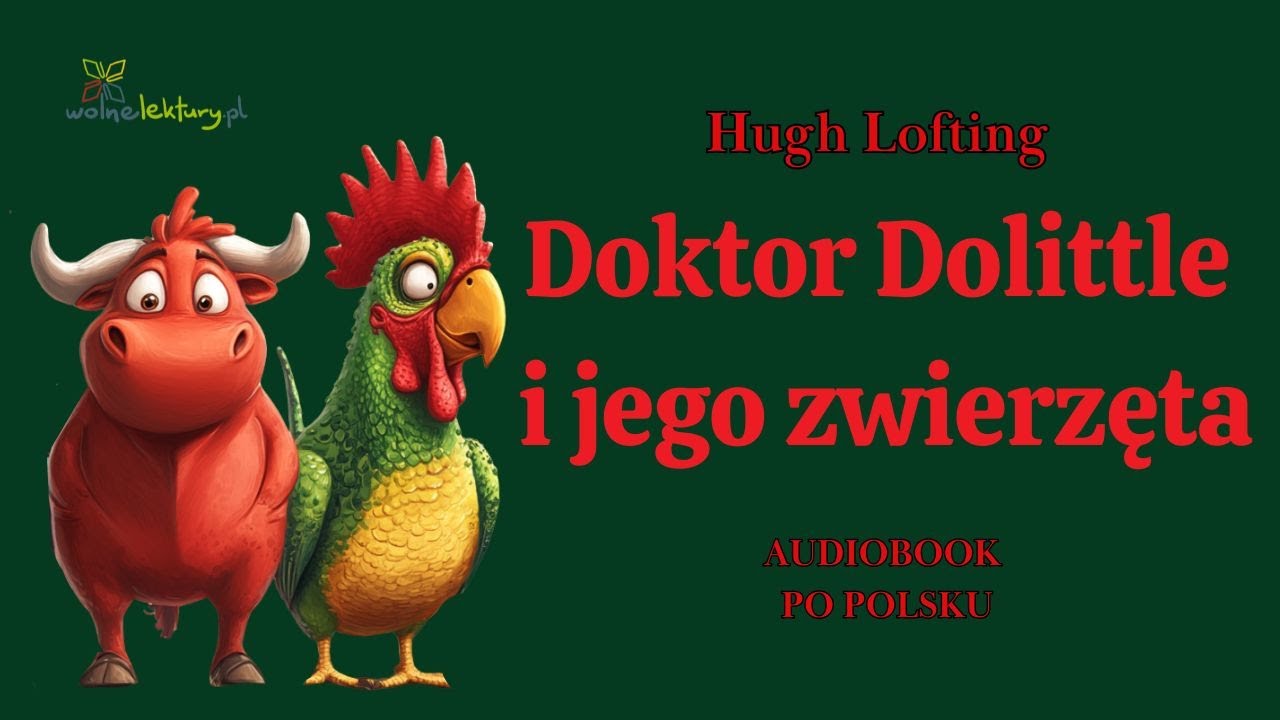 Doktor Dolittle i jego zwierzęta, audiobook po polsku