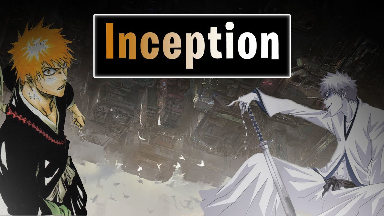 Bleach [HD] - Inception (Trailer)