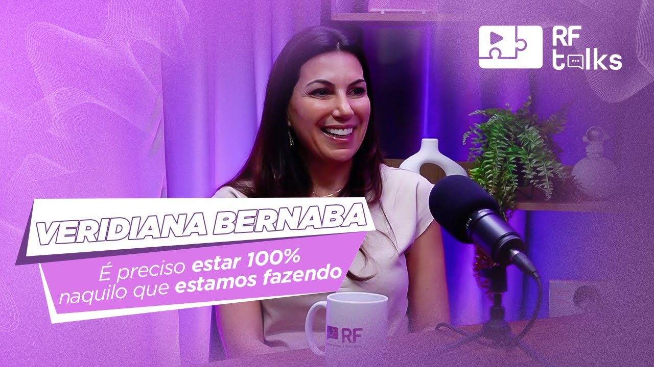 RF Talks - 6º Episódio - É preciso estar 100% naquilo que estamos fazendo