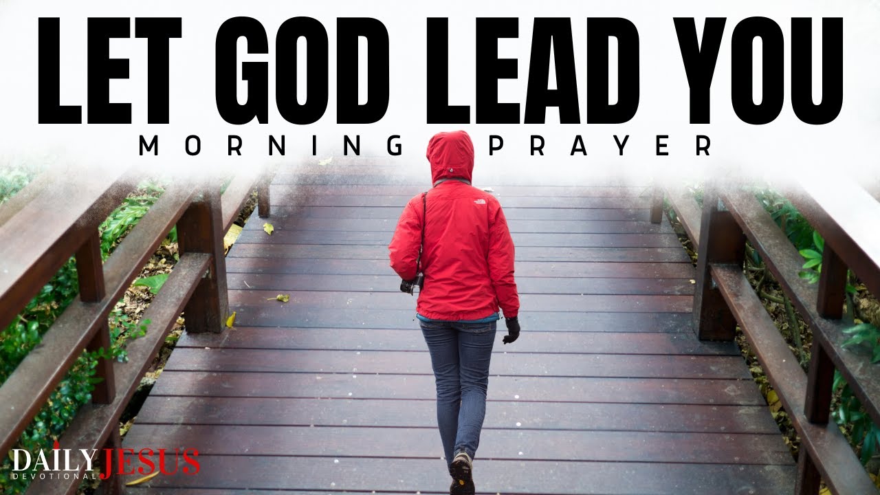 Trust God To Order Your Steps (Morning Devotional And Prayer)