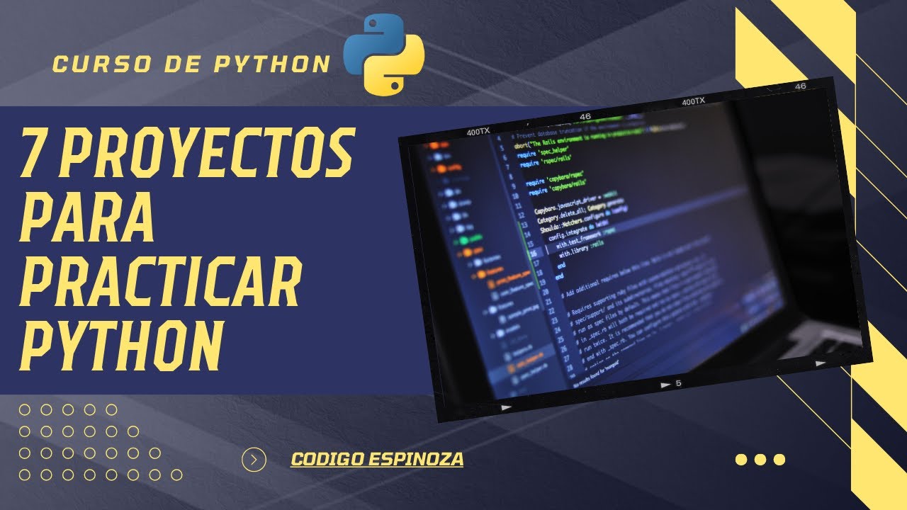 Programa en Python con 7 Proyectos Pr&aacute;cticos