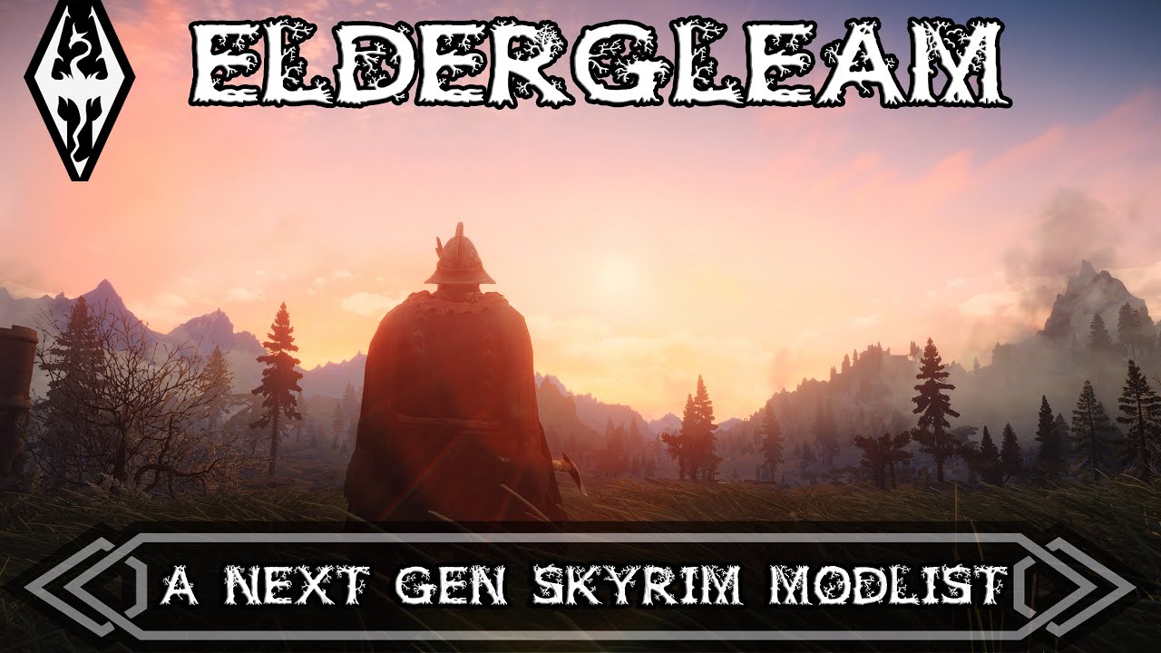 Eldergleam | A Next Gen Skyrim Modlist | MCO Modlist Created by @CaptPanda