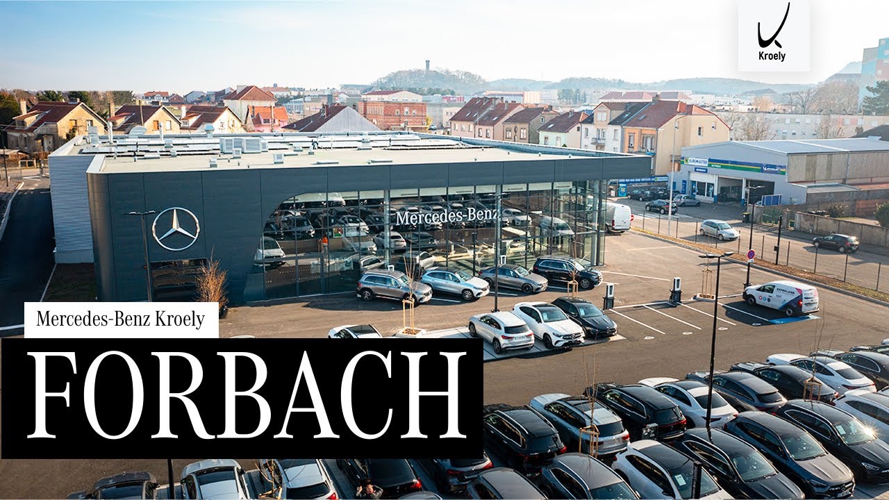 Forbach - Votre nouvelle concession Mercedes-Benz - Groupe Kroely