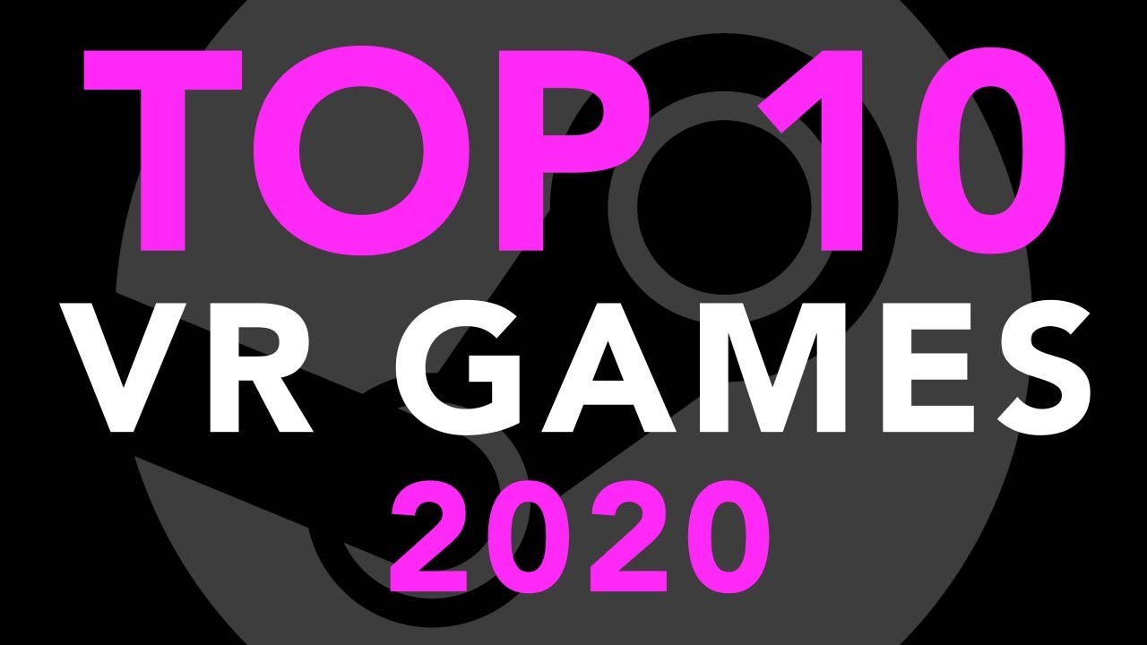 Top 10 Steam VR Games of 2020