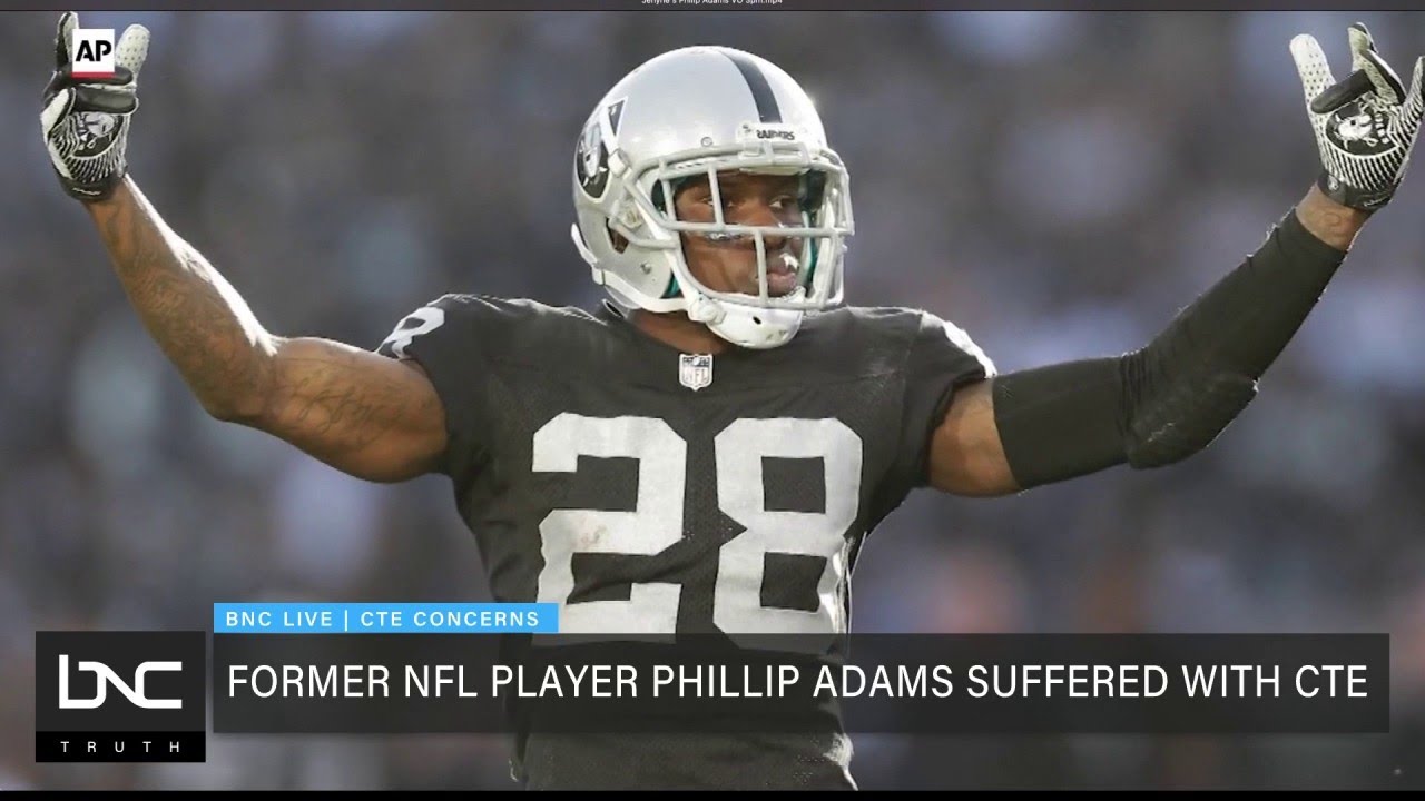 Former NFL Player Phillip Adams Suffered &lsquo;Severe&rsquo; CTE