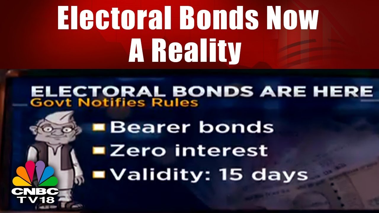 Electoral Bonds Now A Reality | CNBC TV18