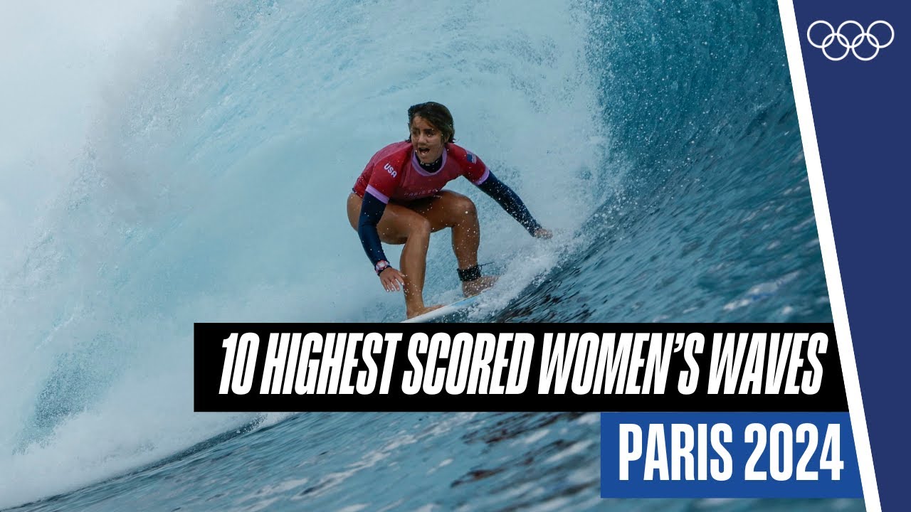 Top 10 Highest Scored Women’s Waves at #Paris2024 🏄‍♀️🌊 | Top Moments