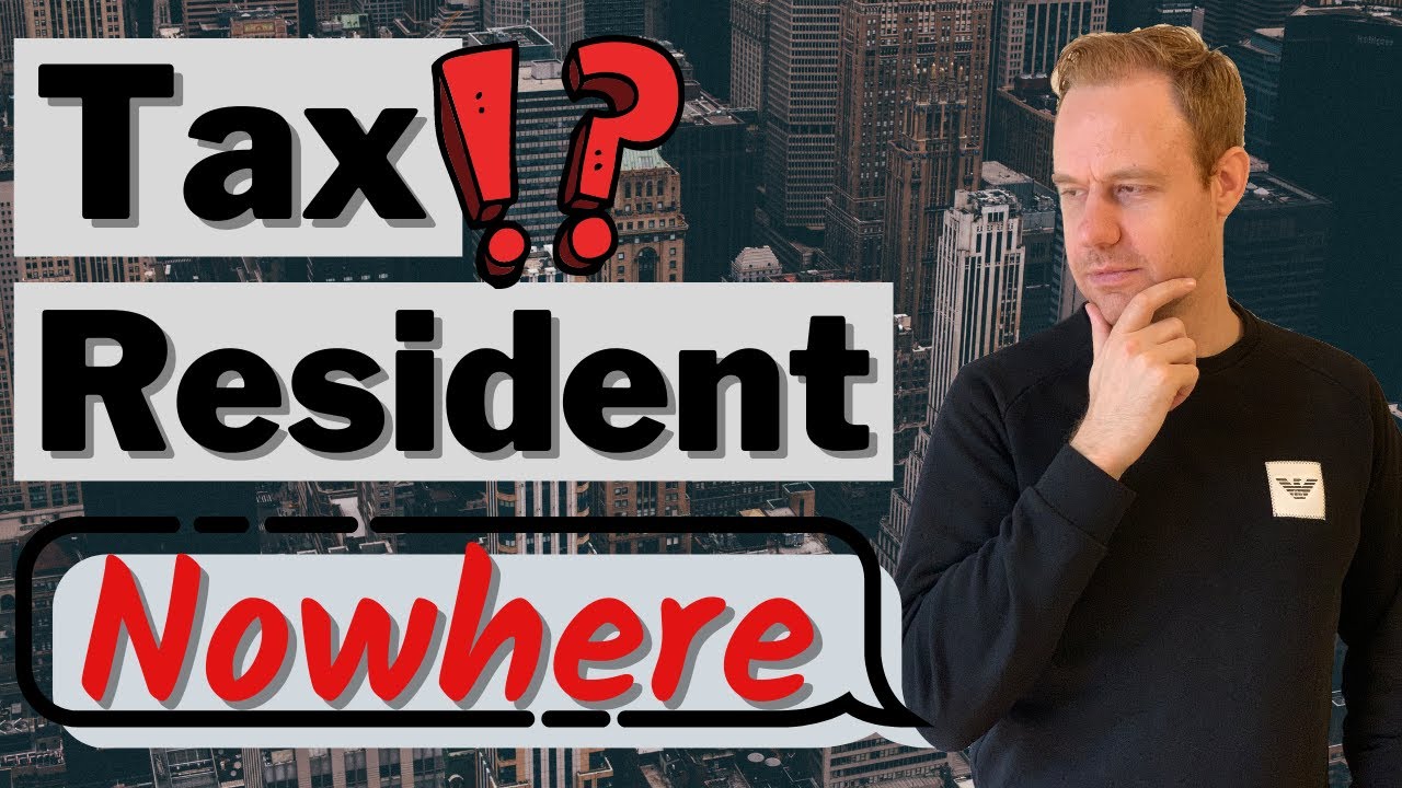 Can you Be a Tax Resident of Nowhere?