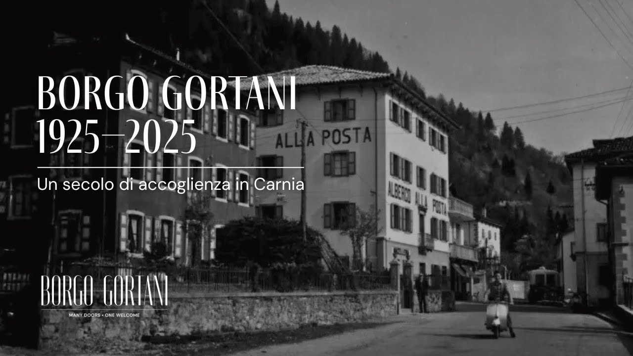 Borgo Gortani 1925–2025 | Un secolo di accoglienza in Carnia