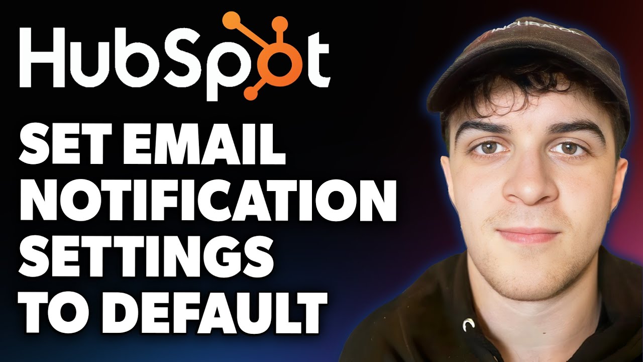 How to Set Email Notification Settings to Default Hubspot (Full 2025 Guide)