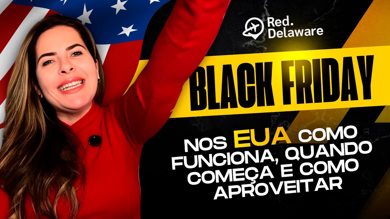 Black Friday nos EUA: como funciona, quando come&ccedil;a e como aproveitar! 🇺🇸