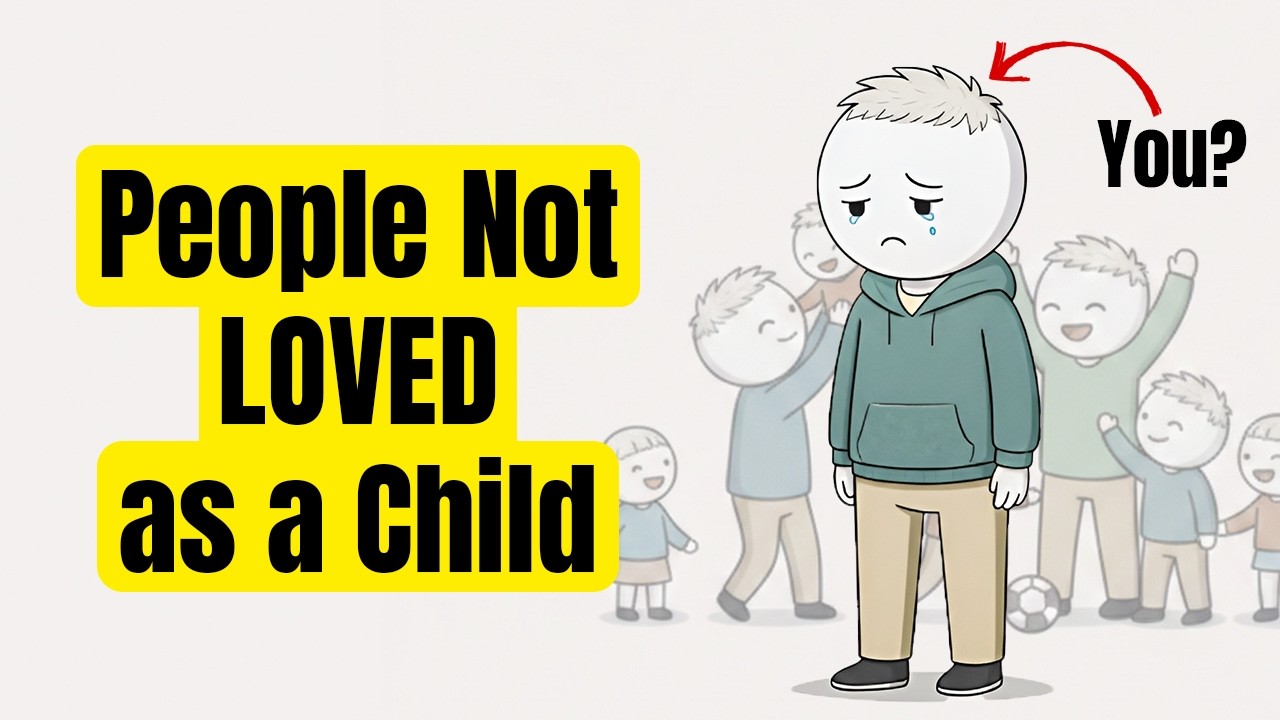 The Psychology of People Not Being Loved as a Child