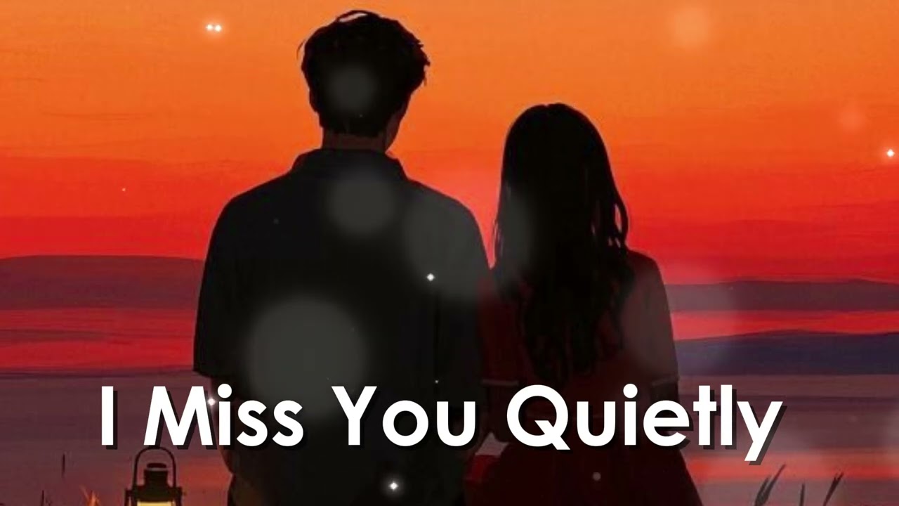 I Miss You Quietly |Emotional trap rap