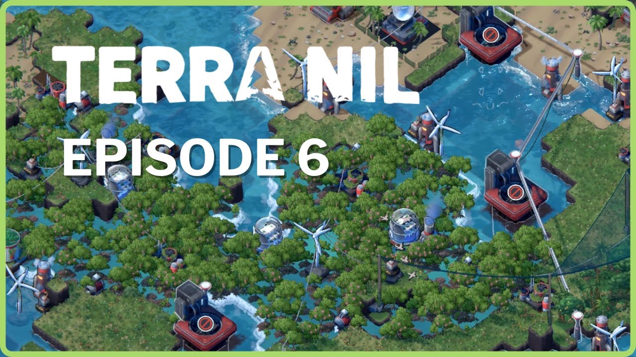 Greening the Archipelago - S1E6