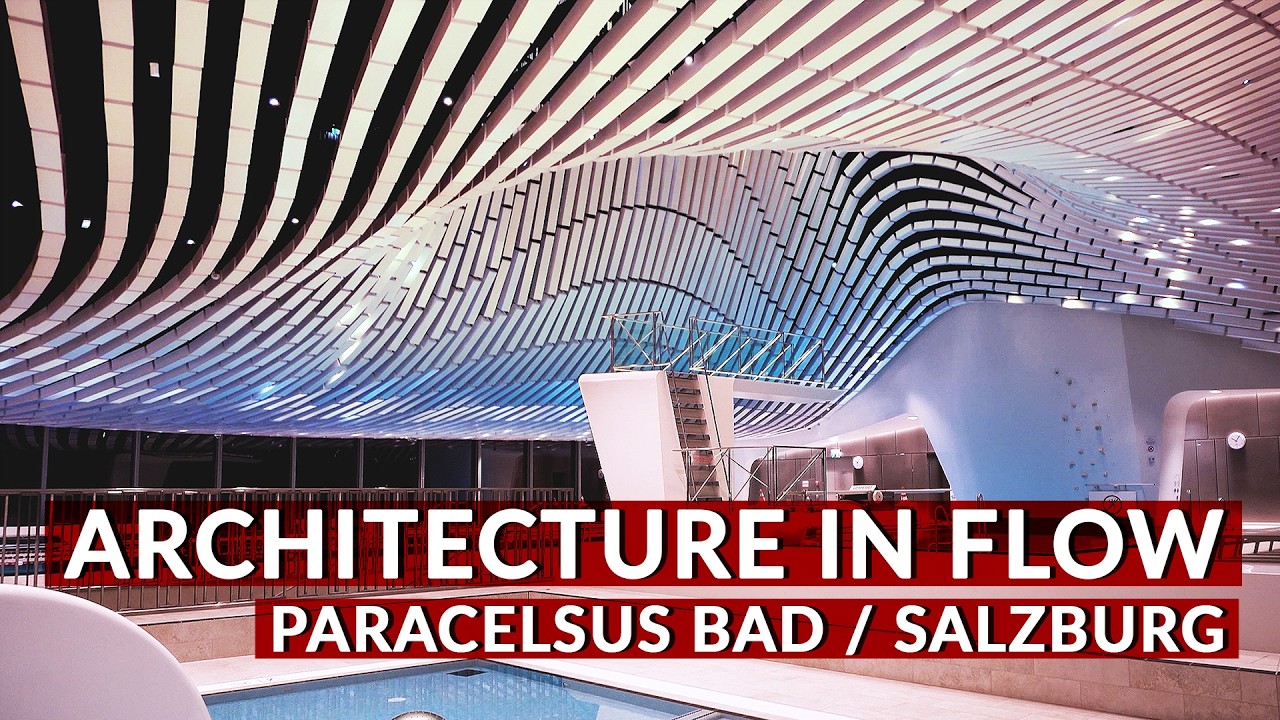 Architecture in Flow | Paracelsus Bad Salzburg