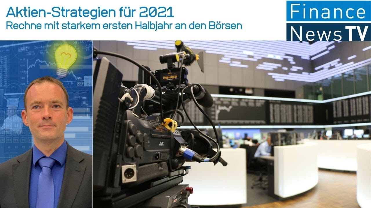 Aktien 2021: Ich rechne mit einem starken ersten Halbjahr an den B&ouml;rsen - Interview mit Thomas Hupp