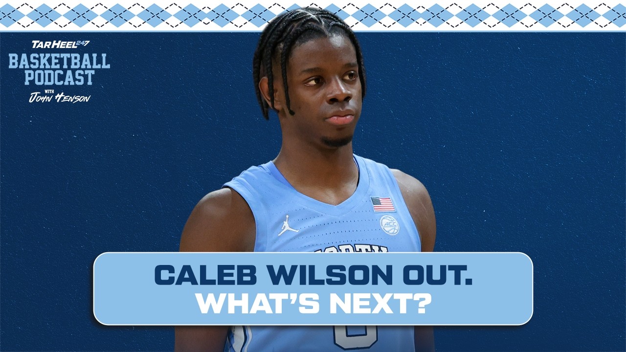 Caleb Wilson Update: Injury Timeline + Best UNC Lineups Without Him (Analytics) | TarHeel247 Ep. 28