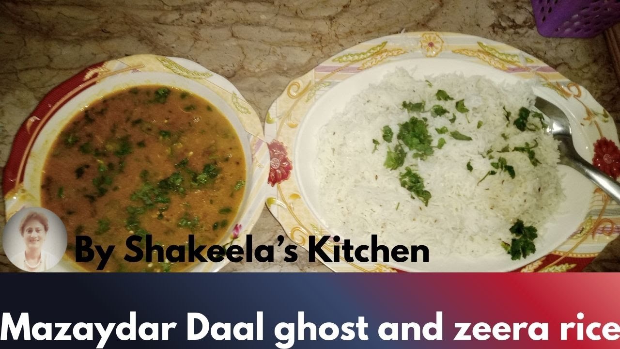 Mazaydar Daal ghost and zeera rice | By Shakeela's Kitchen
