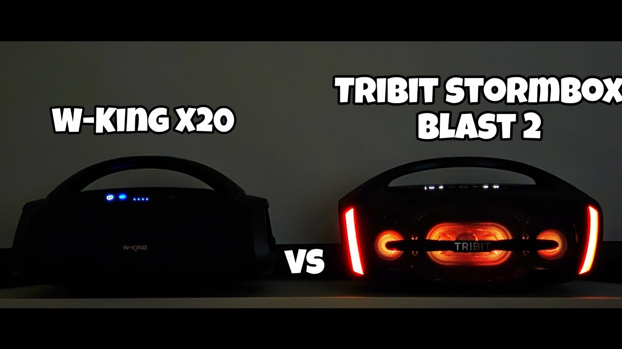 W-King X20 vs Tribit StormBox Blast 2