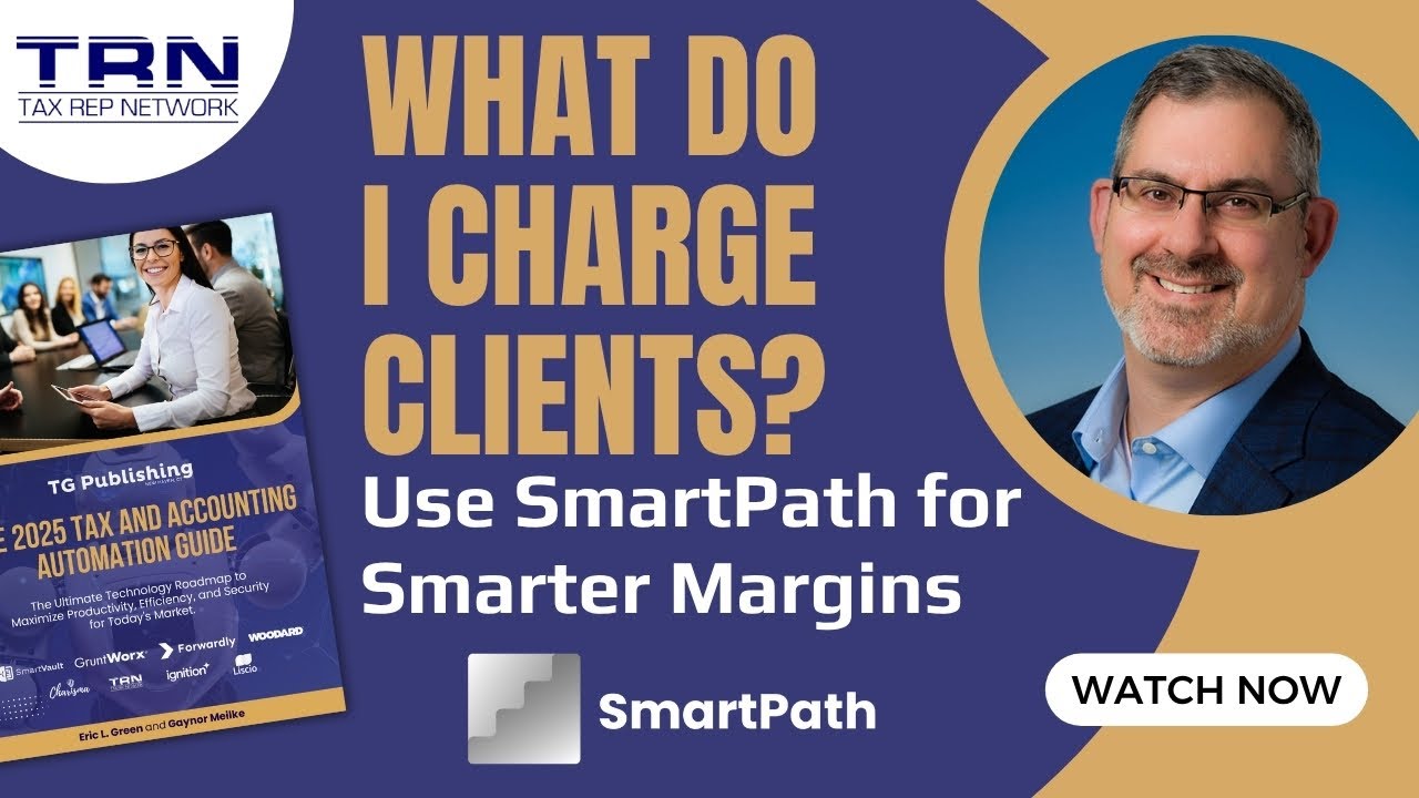 What Do I Charge Clients? Use SmartPath For Smarter Margins | Tax Rep Network