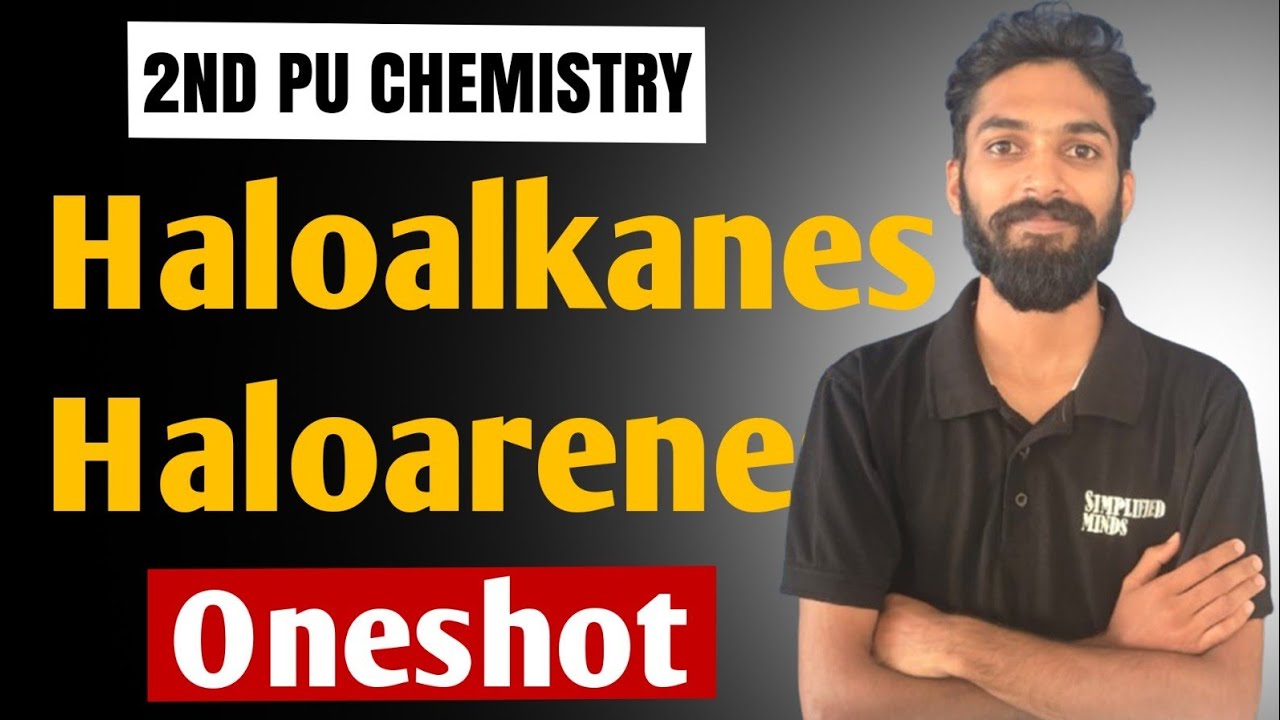 Haloalkanes and Haloarenes Oneshot | 2nd PU Chemistry  Midterm Exam 2025